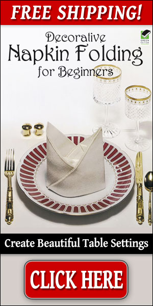 Get your Decorative Napkin Folding for Beginners Book today! Click Here!