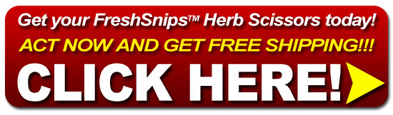 Get FreshSnips Gourmet Herb Scissors NOW! Click Here!!!