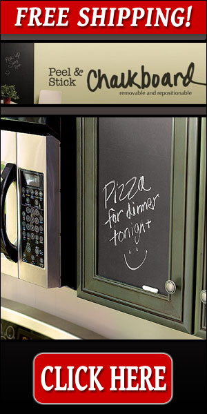 Get your Peel and Stick Chalkboards Now! Click Here!
